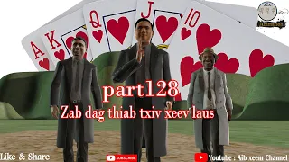ZAB THIAB TXIV XEEV LAUS EP 128