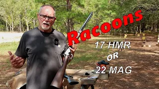 Henry 22 Mag or 17 HMR -  Which Is BEST for Raccoons ???