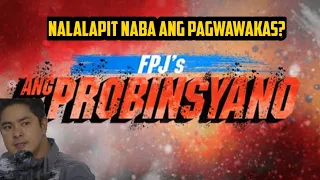 FPJ's Ang Probinsyano Nalalapit na Ang pagwawakas! Hindi na aabot sa 7th Anniversary.