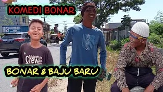 BONAR & BAJU LEBARAN #KOMEDI_BONAR#Ngakak_Lucu