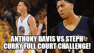 Anthony Davis vs Stephen Curry Full Court Challenge!