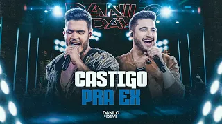 Danilo e Davi - Castigo Pra Ex (Escolhas)