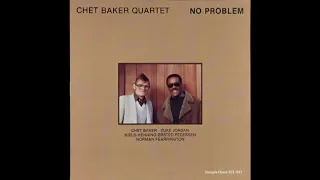 Chet Baker Quartet ‎– No Problem (1980) [CD edition] Jazz About Love♥️