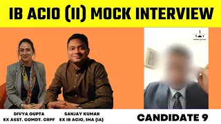 IB ACIO Panel Interviews | Candidate 9 | IB ACIO | Sanjay Kumar | Divya Gupta | Shaurya Aur Vivek