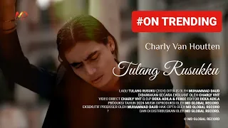 Charly Van Houtten - Tulang Rusukku (Official Music Video)