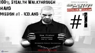 Splinter Cell: Double Agent - 100% Stealth Walkthrough - Hard - Part 1 - Iceland | CenterStrain01
