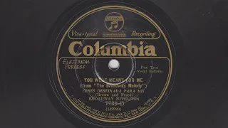 You Were Meant For Me - Broadway Nitelites - 1929
