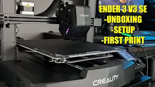 My Ender 3 V3 SE , unboxing, setup and first print