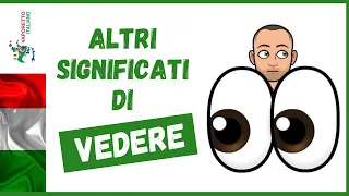 Altri significati di VEDERE in italiano | Impara l'italiano con Francesco