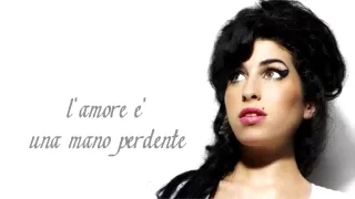 Amy Winehouse  "Love is a Losing Game" Traduzione in italiano