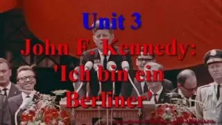 Unit 3 John F Kennedy Ich bin ein Berliner | Learn English via Listening Level 5