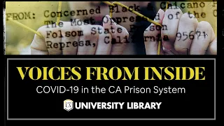 Voices From Inside: COVID-19 in the California Prison System | Cal State LA University Library