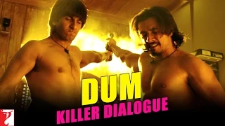Killer Dialogue:7 | DUM | Kill Dil | Ranveer Singh | Ali Zafar | Parineeti Chopra