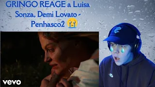 GRINGO REACTS to Luísa Sonza, Demi Lovato - Penhasco2!