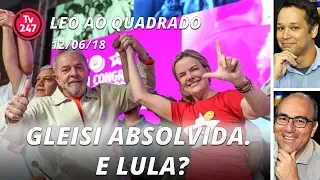 Léo ao quadrado: Gleisi foi absolvida. E Lula?