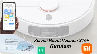 Xiaomi Robot Vacuum S10+ Kurulum Videosu