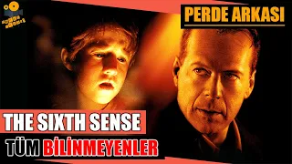The Sixth Sense (6. His) Kamera Arkası Tüm Bilinmeyenler!
