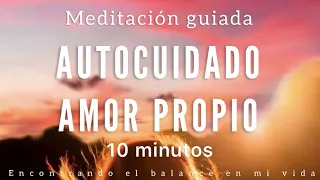 Meditación guiada AUTOCUIDADO y AMOR PROPIO ❤️ - 10 minutos MINDFULNESS