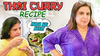 Maine Banayi Meri Sasu Maa Ki Favorite Veg Thai Curry! @FarahKhanK