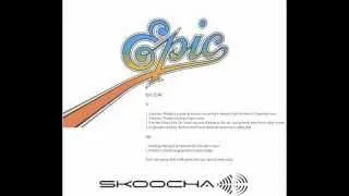 Skoocha -  Epic