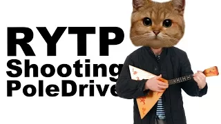 [RYTP] Shooting PoleDrive (Ft  Макс)