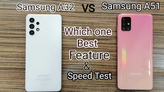 Samsung Galaxy A32 VS Samsung A51 Feature & Speed Test Comparison | Hindi | 🤔🤔