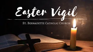 Easter Vigil - April 11th