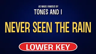 Tones And I - Never Seen The Rain | Karaoke Lower Key