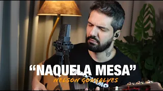 Naquela Mesa - Nelson Gonçalves (David Coelho)