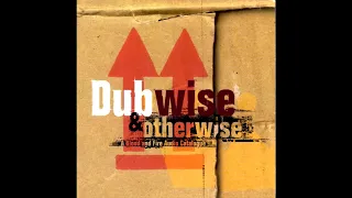 VA - Dubwise & Otherwise (Dub, Roots Reggae/UK/1997) [Full Album]