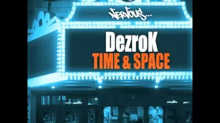 DezroK - Time & Space