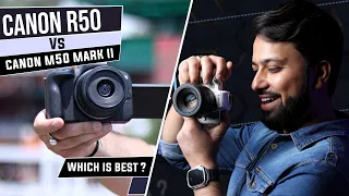 Canon M50 Mark ii Vs Canon R50 | Which Is Best ?