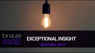 EXCEPTIONAL INSIGHT - 3 Hours Binaural Beats Theta Wave Session