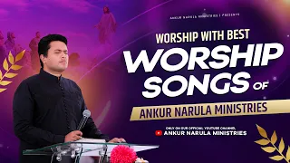 MORNING WORSHIP WITH BEST WORSHIP SONGS OF ANKUR NARULA MINISTRIES || (03-02-2023)