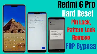 Redmi 6 Pro (M1805D1SI) Hard Reset l Pin/Password/Pattern Lock Remove l Frp Bypass Without PC