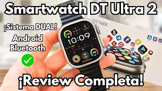 DT Ultra 2 🚀 ¡Smartwatch con Conexión DUAL! Android y Bluetooth ¿Vale la PENA?