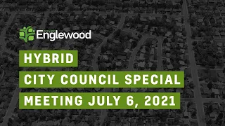 Hybrid City Council Special/Regular - 06 Jul 2021