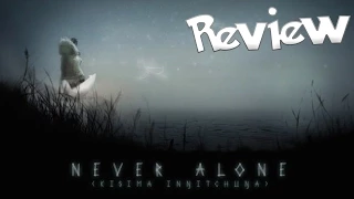 Never Alone Review