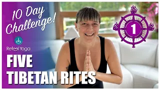 10 Day Challenge: 5 Tibetan Rites | Day 1