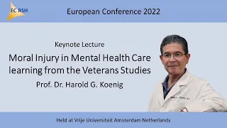 Moral Injury in Mental Health Care: learning from the Veterans Studies - Harold G. Koenig