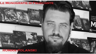 Le Monografie di Frusciante: Roman Polanski (Gennaio 2017)