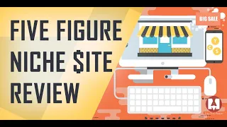 Five Figure Niche Site Review: Finish strong in 10 months!