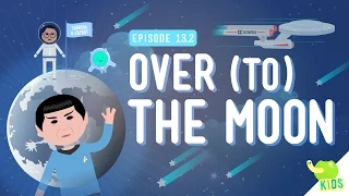 Over (to) The Moon: Crash Course Kids #13.2