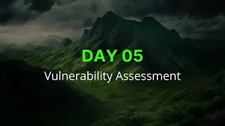 Day 05: Vulnerability Assessment