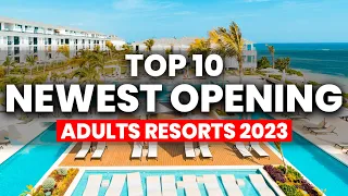 NEW | Top 10 BEST Adults Only All Inclusive Resorts For 2024