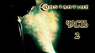 Constantine - Прохождение игры (часть 2)