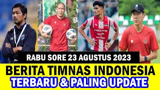 ⚽ Kabar Timnas Indonesia Hari Ini ~ RABU SORE 23 AGUSTUS 2023 ~ Berita Timnas Indonesia Terbaru