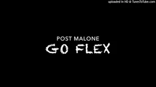 Post Malone - Go Flex NIGHTCORED