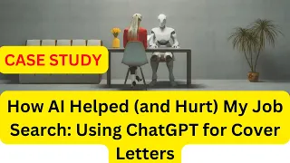 Using Chat GPT for Writing Cover Letters: How did it turn out? | #chatgpt | #earnmoney