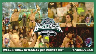 ¡Resultados Oficiales de WWE Wrestlemania XL Noche 1 por dAnnYz mx! (6/Abril/2024)